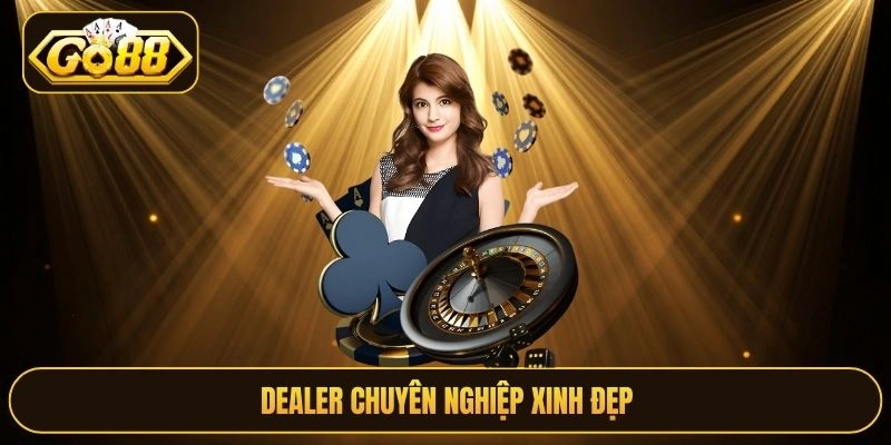 Dealer chuyên nghiệp xinh đẹp