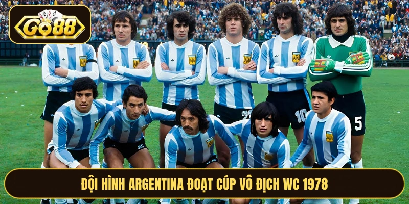 Đội hình Argentina đoạt cúp vô địch WC 1978